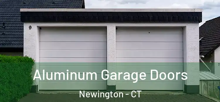  Aluminum Garage Doors Newington - CT