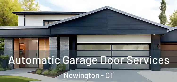  Automatic Garage Door Services Newington - CT
