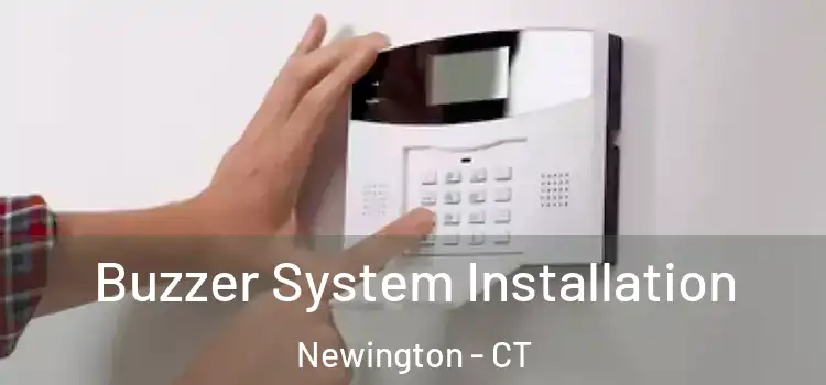 Buzzer System Installation Newington - CT
