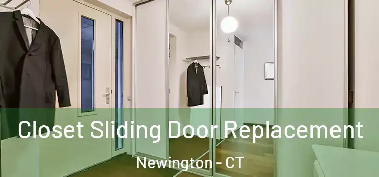 Closet Sliding Door Replacement Newington - CT