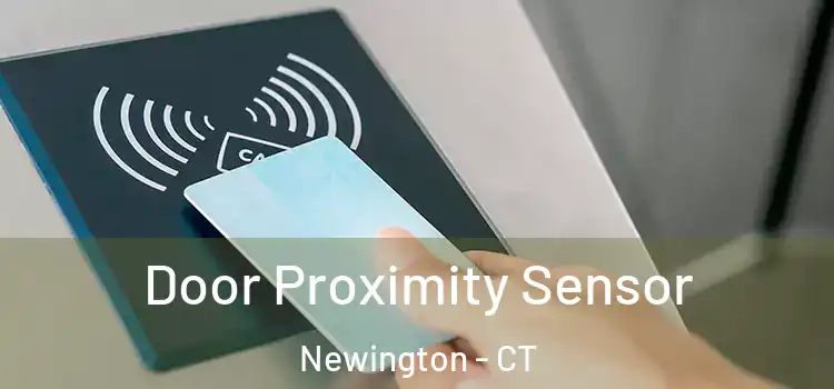  Door Proximity Sensor Newington - CT