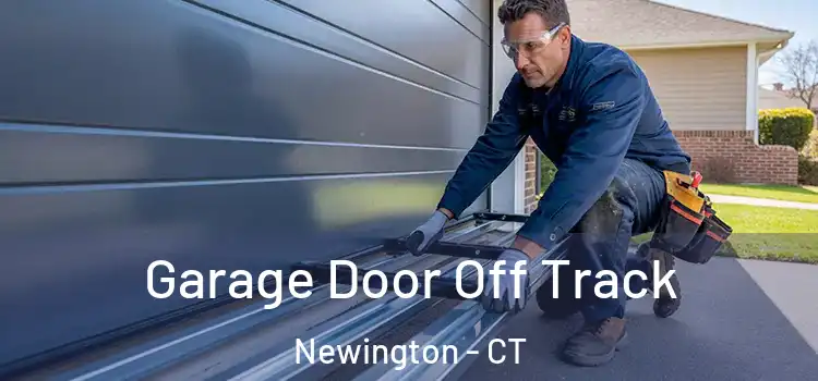  Garage Door Off Track Newington - CT