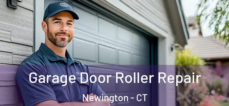  Garage Door Roller Repair Newington - CT