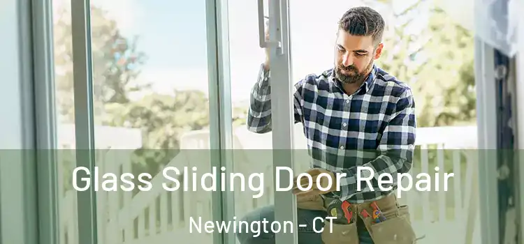  Glass Sliding Door Repair Newington - CT