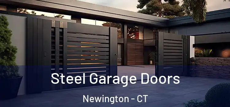 Steel Garage Doors Newington - CT